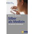 Kolloidales Silber als Medizin