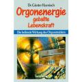 Orgonenergie geballte Lebenskraft