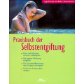 Praxisbuch der Selbstentgiftung