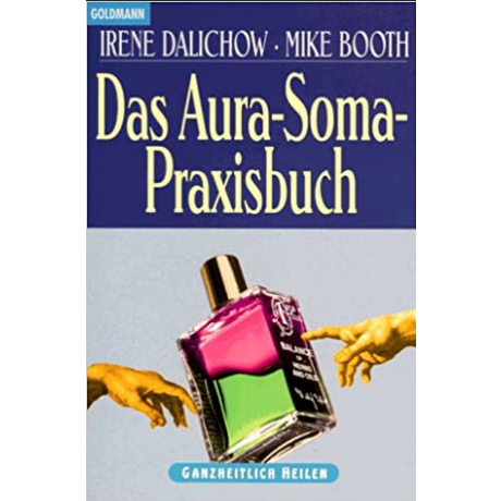 Das Aura Soma Praxisbuch