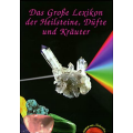 Das Grosse Lexikon der Heilsteine, D&uuml;fte und...