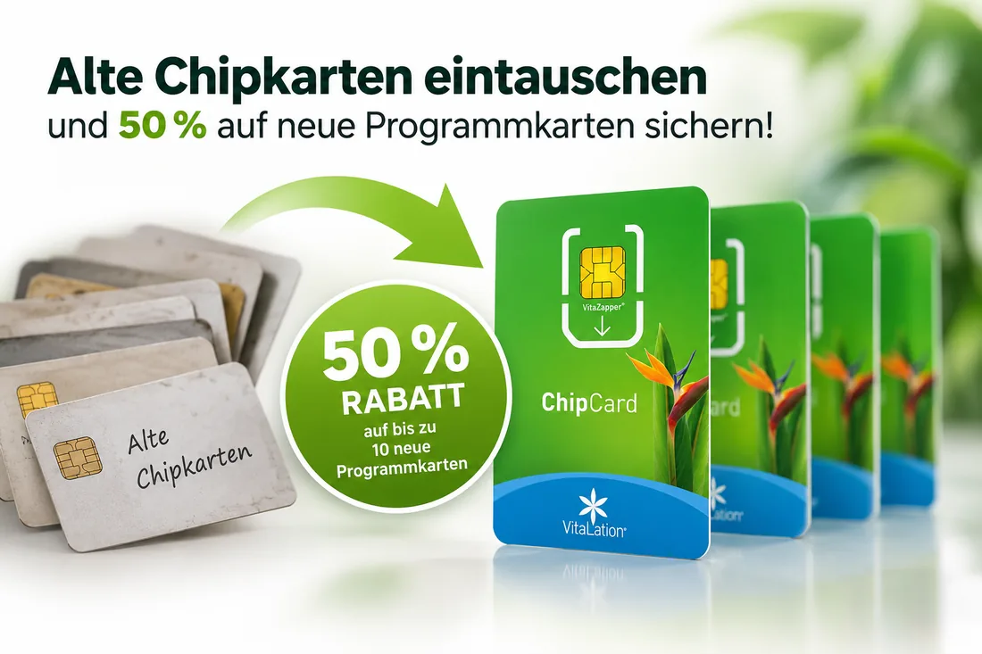 Aktion zum Chipkarten-Umtausch: Alte Chipkarten eintauschen und 50 % Rabatt auf bis zu 10 neue VitaLation® Programmkarten sichern.